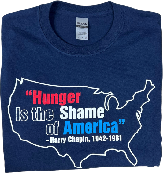 Hunger is the Shame of America Shirts